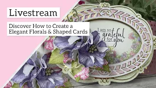 Discover how to create elegant florals and shaped cards!