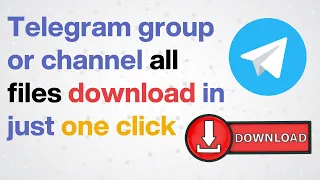 How to download telegram files in one click