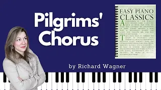 Pilgrims' Chorus [Richard Wagner] (Easy Piano Classics - Book One)