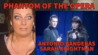 'The Phantom of The Opera' Sarah Brightman & Antonio Banderas - REACTION VIDEO