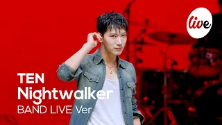 [4K] TEN - “Nightwalker” Band LIVE Concert [it's Live] K-POP live music show