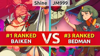 GGST ▰ Shine (#1 Ranked Baiken) vs JM999 (#3 Ranked Bedman). High Level Gameplay