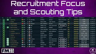 FM23 Recruitment Focuses and Scouting Tips