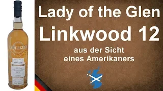 Lady of the Glen Linkwood 12 Jahre alt Single Malt Cask Strength Verkostung #1198 von WhiskyJason