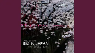Big in Japan (Ivan Spell Radio Mix)