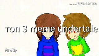 Топ 3 meme undertale