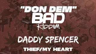 Daddy Spencer - Thief/My Heart