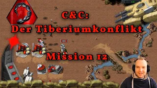 Let's Play: C&C - Der Tiberiumkonflikt, NOD Mission 12, Teil 1  (German)