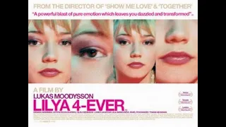 '' lilya 4 - ever '' - official trailer 2002.