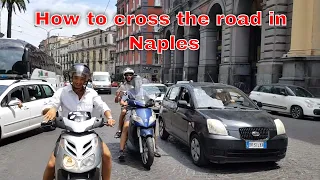 Naples, Italy - Traffic and crossing the road - Watch to the end