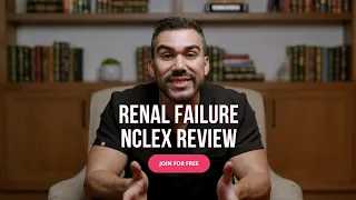 Renal Failure & Dialysis Lesson for Nurses | Nurse Mike's NCLEX Review Series