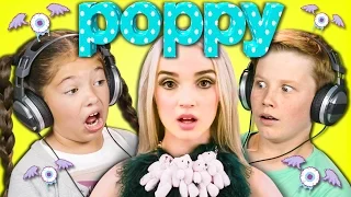 KIDS REACT TO POPPY