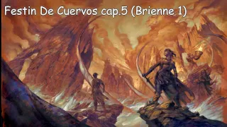 Festin De Cuervos Audiolibro Cap 5 (Brienne 1) Voz Humana