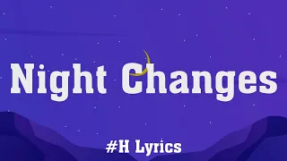 One Direction - Night Changes (Lyrics) | Glimpse of Us, Angel Baby, Let Her Go....