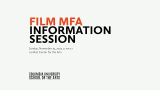 Film MFA Program Information Session 2023