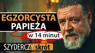 EGZORCYSTA PAPIEŻA w 14 minut | Szyderczy Skrót