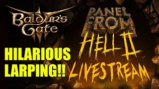 Game Developer Takes REVENGE On Colleagues | Baldur's Gate 3 Panel From Hell 3 Larping Twitch Review