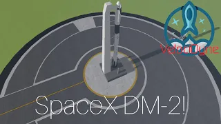 SpaceX Crew Dragon DM-2 Mission!- SR2