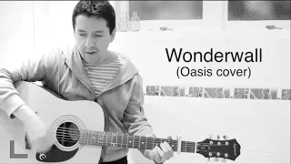 Wonderwall - Oasis (Cover) by Aldo Bartra