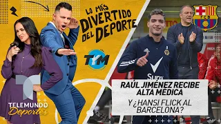 Raúl Jiménez ya podrá jugar con el TRI, y Hansi Flick con un pie en Barça | Telemundo Deportes