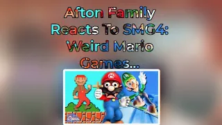 The Afton Family Reacts To SMG4: Weird Mario Games Be Like... || Gacha club ||