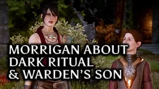 Dragon Age: Inquisition - Morrigan about Dark Ritual & Warden's son (no romance)