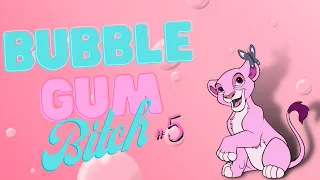 BubbleGum Bitch - #5 Kiara (Final)🍬