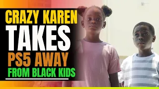 Crazy Entitled Karen Steals PlayStation 5 From Black Kids. Then This Happens