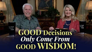 Boardroom Chat: Good Decisions Only Come From Good Wisdom | Jesse & Cathy Duplantis