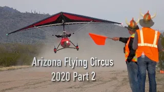 Arizona Flying Circus 2020 Part 2.