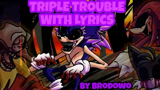 Fnf Triple Trouble lyrics | Vs Sonic.exe | brodowo |