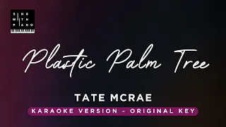Plastic Palm Tree - Tate McRae (Original Key Karaoke) - Piano Instrumental Cover with Lyrics