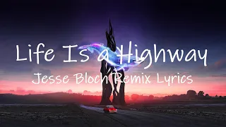 Rascal Flatts - Life Is a Highway (Jesse Bloch Remix) [Lyrics] | ''Cars Song'' TikTok Remix