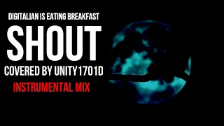 【Digitalian is eating breakfast】SHOUT / 小室哲哉【カバー・オフヴォーカル・カラオケ】by unity1701d