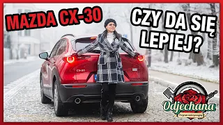 Mazda CX-30  Czy da się lepiej? I TEST i RECENZJA I Odjechana #5