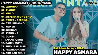 HAPPY ASMARA FEAT. GILGA SAHID LAMUNAN FULL ALBUM TERBARU 2024