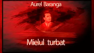 Aurel Baranga - Mielul turbat (1958)