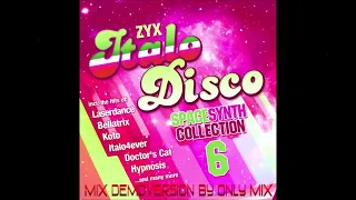 V.A. - ZYX Italo Disco SpaceSynth Collection 6 Mix DemoVersion by Only Mix