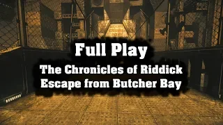 Riddick: Escape From Butcher Bay | Full Play | Epic Game!