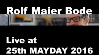 Rolf Maier Bode - Live at 25th MAYDAY