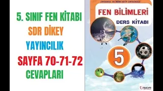 5.  Sınıf Fen Bilimleri SDR Dikey Yayıncılık Sayfa 70-71-72 Cevapları