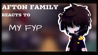 Past Afton Family reacts to my FYP || old n short || FNAF ||