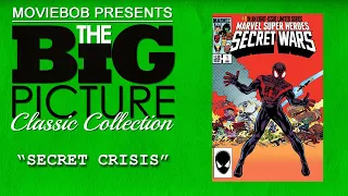 Big Picture Classic - "SECRET CRISIS"