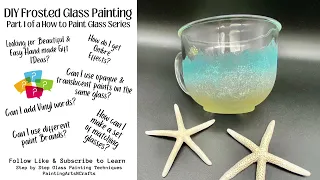 Glass Painting Frosted Glass So Easy DIY Learn How To Paint on Glass Series 101 1.0: Frost