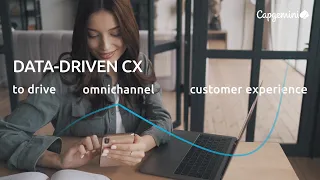 Capgemini Data-driven CX: Enabling Contextual Consumer Experiences