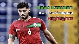 Saeid Ezatolahi | Iran vs. Uruguay (Highlights) سعید عزت‌اللهی