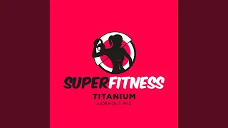 Titanium (Workout Mix 134 bpm)