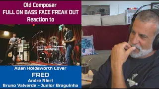 Andre Nieri Covers Allan Holdsworth FRED | Composer Reaction and Full Physical Meltdown 💫