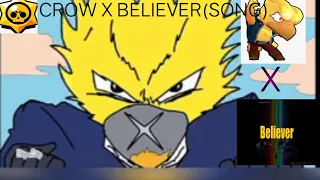 BRAWL STAR (CROW) X BELIVER