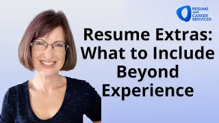 Resume Extras: What to Include Beyond Experience